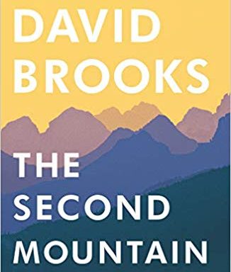 The Second Mountain: The Quest for the Moral Life
